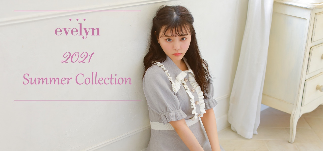 evelyn 2021 Summer Collection